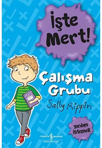 İşte Mert! – Çalışma Grubu – Yardım İstemek