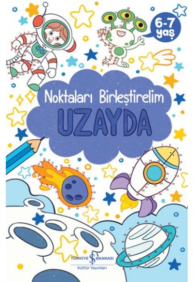 Uzayda – Noktaları Birleştirelim 6-7 Yaş