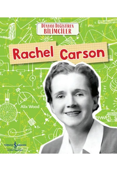 Rachel Carson Dünyayı Değiştiren Bilimciler