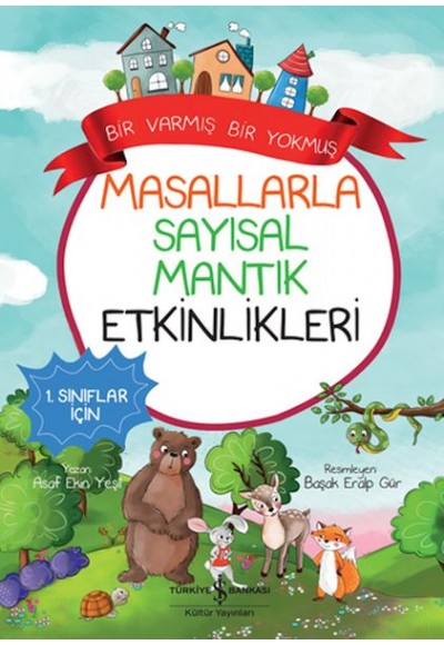 Masallarla Sayısal Mantık Etkinlikleri – Bir Varmış Bir Yokmuş
