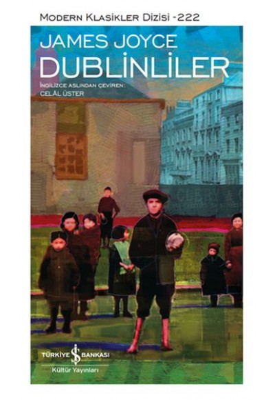 Dublinliler - Modern Klasikler Dizisi (Ciltli)