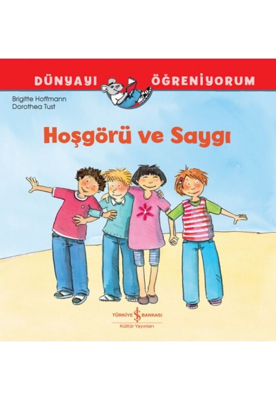 Hoşgörü Ve Saygı Dünyayı Öğreniyorum