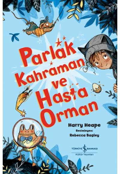 Parlak Kahraman Ve Hasta Orman