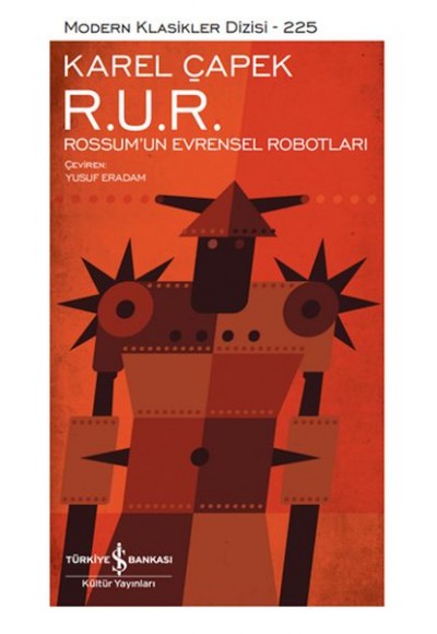 R. U. R. – Rossum’Un Evrensel Robotları - Modern Klasikler Dizisi (Ciltli)