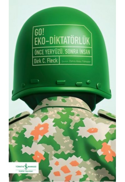 Go! Eko-Diktatörlük – Önce Yeryüzü, Sonra İnsan