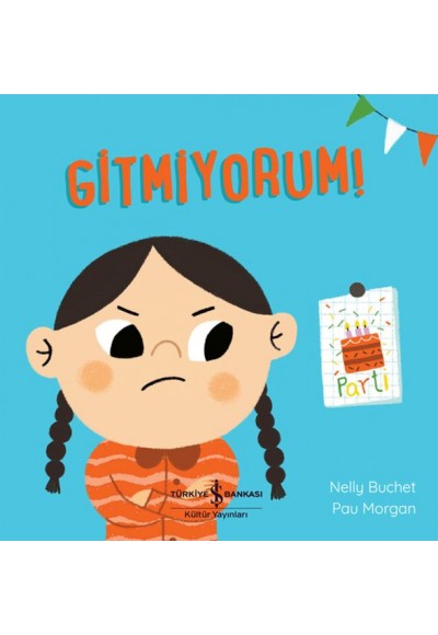 Gitmiyorum!