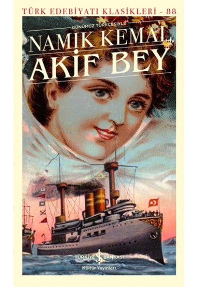 Akif Bey - Türk Edebiyatı Klasikleri