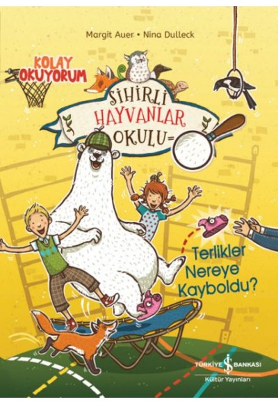 Sihirli Hayvanlar Okulu – Terlikler Nereye Kayboldu?– Kolay Okuyorum