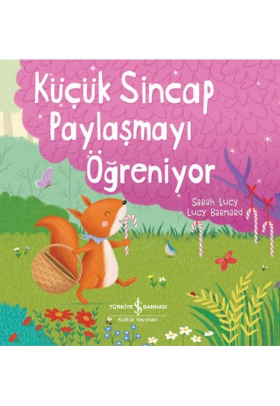Küçük Sincap Paylaşmayı Öğreniyor