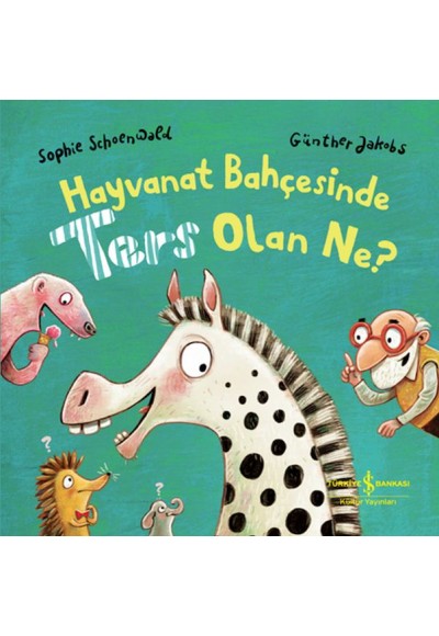 Hayvanat Bahçesinde Ters Olan Ne?
