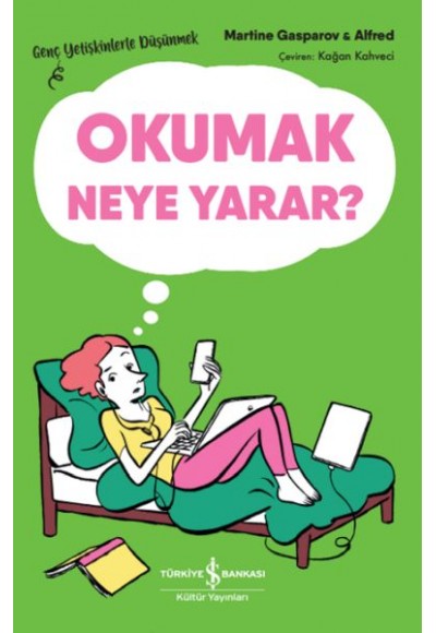 Okumak Neye Yarar? – Genç Yetişkinlerle Düşünmek