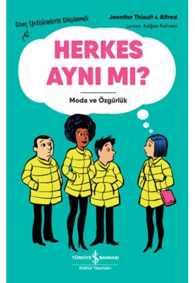 Herkes Aynı Mı? – Genç Yetişkinlerle Düşünmek