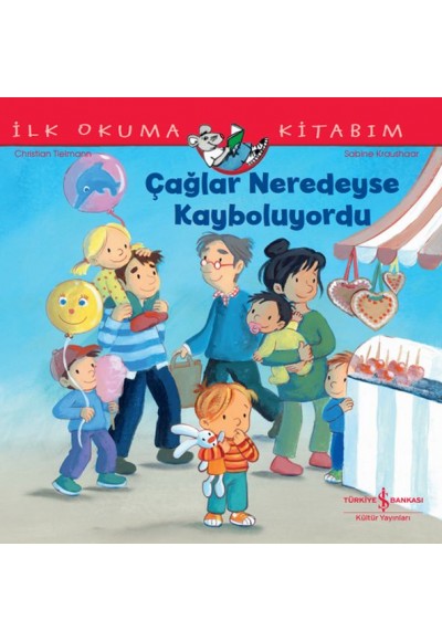 Çağlar Neredeyse Kayboluyordu İlk Okuma Kitabım