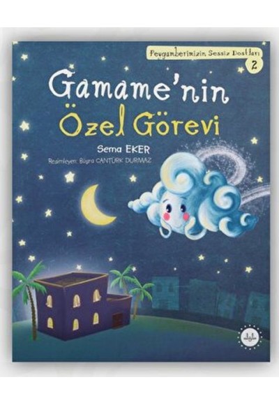 Gamame’nin Özel Görevi - Peygamberimizin Sessiz Dostları 2