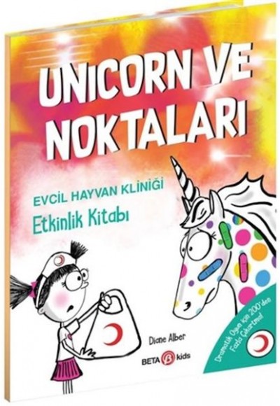 Unicorn ve Noktaları - Evcil Hayvan Kliniği Etkinlik Kitabı