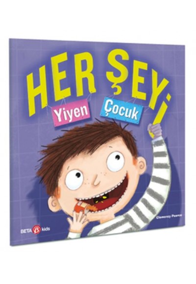 Her Şeyi Yiyen Çocuk