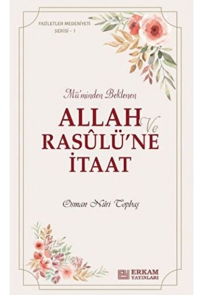 llah ve Rasulü’ne İtaat