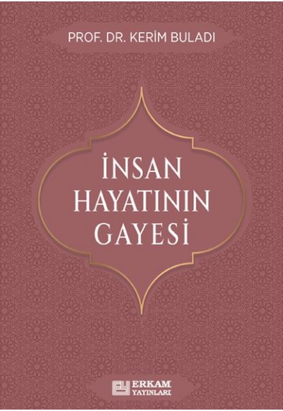 İnsan Hayatının Gayesi