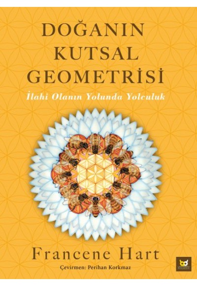 Doğanın Kutsal Geometrisi - İlahi Olanın Yolunda Yolculuk