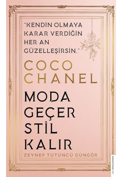 Coco Chanel - Moda Geçer Stil Kalır