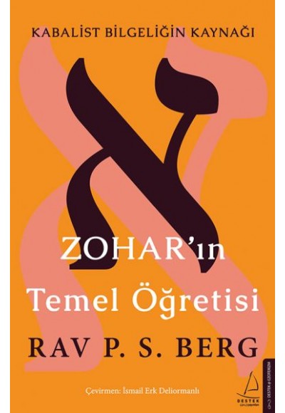 Zoharın Temel Öğretisi - Kabalist Bilgeliğin Kaynağı