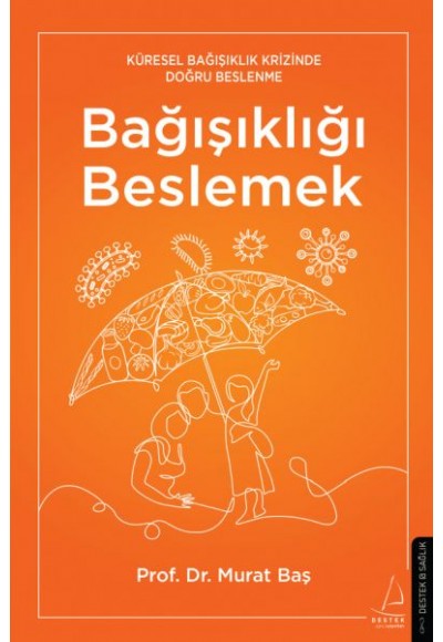 Bağışıklığı Beslemek
