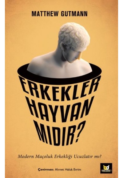 Erkekler Hayvan mıdır?