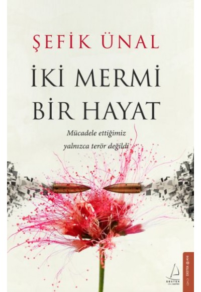 İki Mermi Bir Hayat