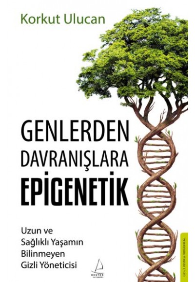 Genlerden Davranışlara Epigenetik