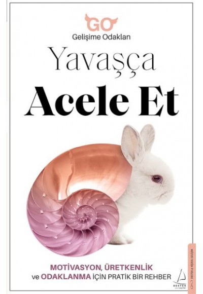 Yavaşça Acele Et