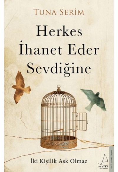 Herkes İhanet Eder Sevdiğine