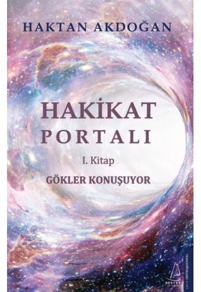 Gökler Konuşuyor -  Hakikat Portalı I