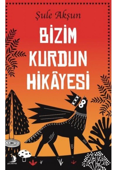 Bizim Kurdun Hikayesi