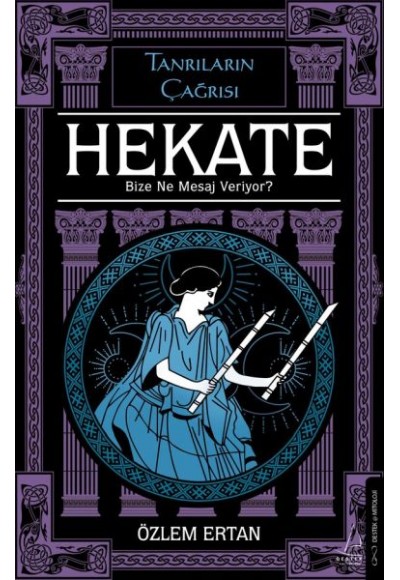 Hekate Bize Ne Mesaj Veriyor-Tanrıların Çağrısı