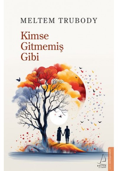 Kimse Gitmemiş Gibi