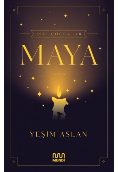 İsli Çocuklar: Maya