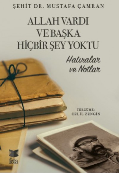 Allah Vardı ve Başka Hiçbir Şey Yoktu