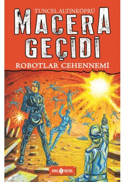 Macera Geçidi 16 - Robotlar Cehennemi