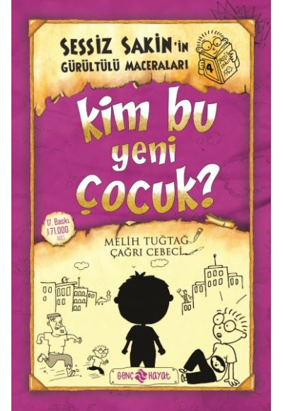 Sessiz Sakin’in Gürültülü Maceraları 4 - Kim Bu Yeni Çocuk?