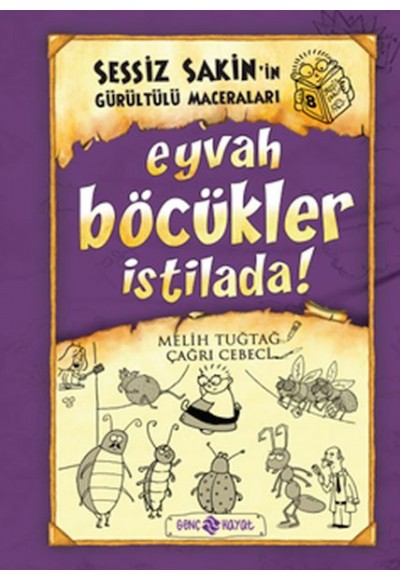 Sessiz Sakin’in Gürültülü Maceraları 8 - Eyvah Böcükler İstilada!