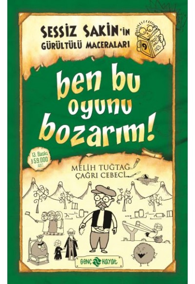 Sessiz Sakin’in Gürültülü Maceraları 9 - Ben Bu Oyunu Bozarım!