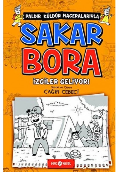 İzciler Geliyor! - Sakar Bora 6