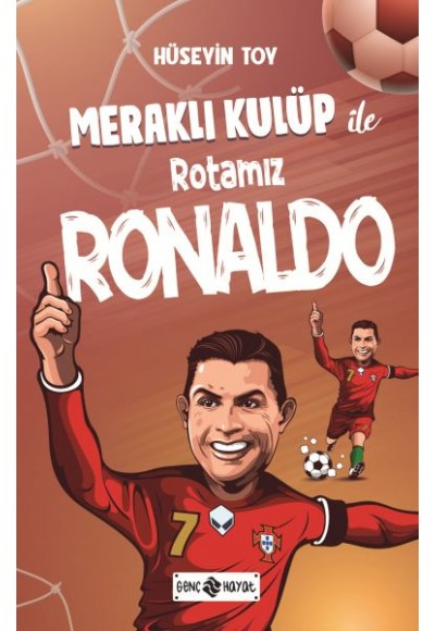 Meraklı Kulüp ile Rotamız Ronaldo