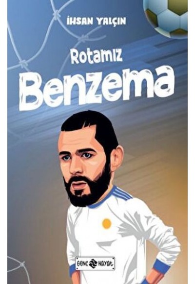 Rotamız Benzema