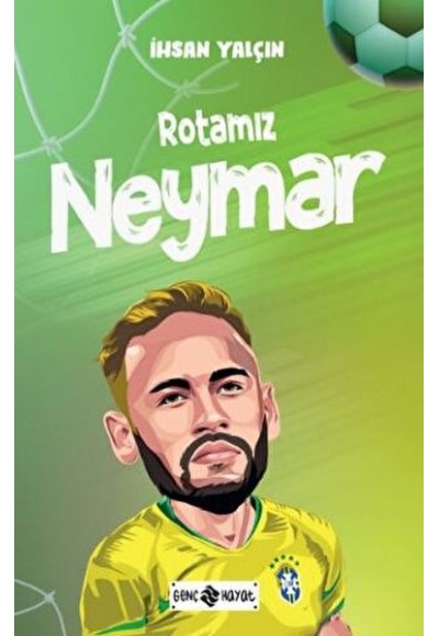 Rotamız Neymar