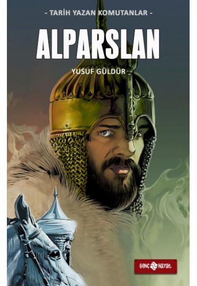Tarih Yazan Komutanlar - Alparslan