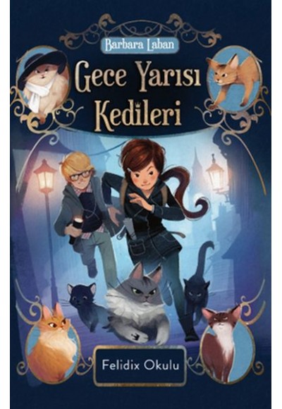 Gece Yarısı Kedileri-Felidix Okulu