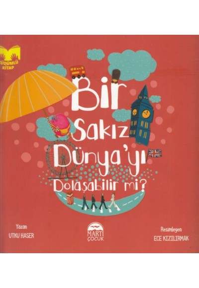 Bir Sakız Dünya'yı Dolaşabilir mi?