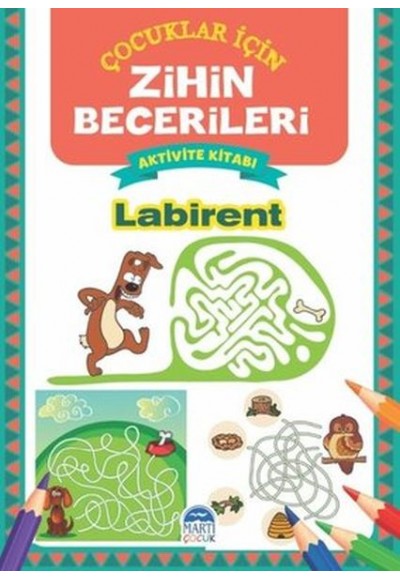 Labirent - Çocuklar İçin Zihin Becerileri Aktivite Kitabı