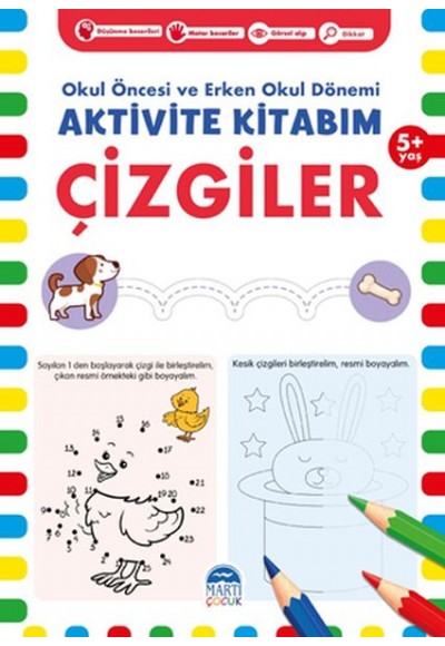 Çizgiler 5+ Yaş - Okul Öncesi ve Erken Okul Dönemi Aktivite Kitabım